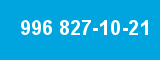 996 827-10-21 996 827-10-21